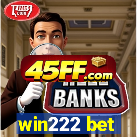 win222 bet